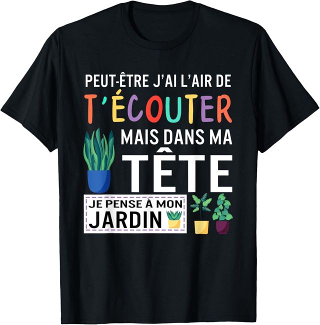 Tee Shirt Jardinier jardinage femme jardin humour cadeau Fan T-Shirt